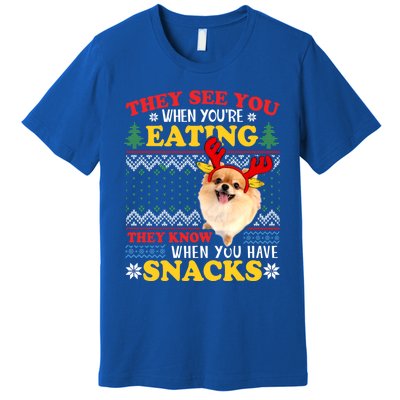 Pomeranian Ugly Xmas Funny Gift They See You're Eating Funny Gift Premium T-Shirt