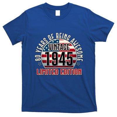 Patriotic Vintage 1945 Limited Edition 80 Years Of Being Awesome T-Shirt