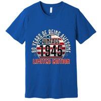 Patriotic Vintage 1945 Limited Edition 80 Years Of Being Awesome Premium T-Shirt