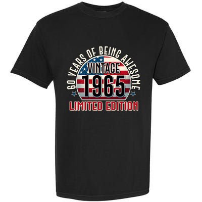 Patriotic Vintage 1965 Limited Edition 60 Years Of Being Awesome Garment-Dyed Heavyweight T-Shirt