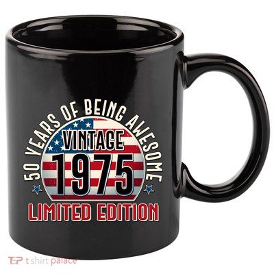 Patriotic Vintage 1975 Limited Edition 50 Years Of Being Awesome 11oz C Handle Ceramic Mug