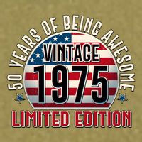 Patriotic Vintage 1975 Limited Edition 50 Years Of Being Awesome Garment-Dyed Women's Muscle Tee