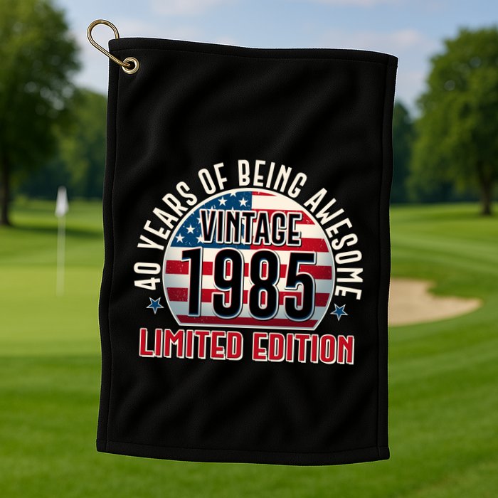 Patriotic Vintage 1985 Limited Edition 40 Years Of Being Awesome Golf Towel