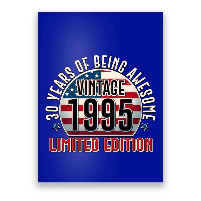 Patriotic Vintage 1995 Limited Edition 30 Years Of Being Awesome Poster