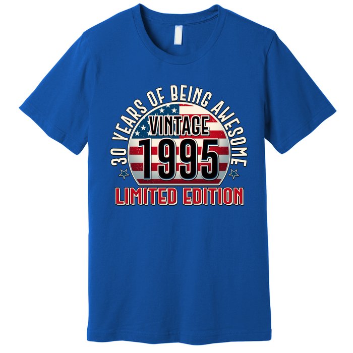 Patriotic Vintage 1995 Limited Edition 30 Years Of Being Awesome Premium T-Shirt