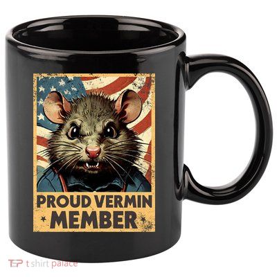 Proud Vermin Anti Trump Quote 11oz C Handle Ceramic Mug