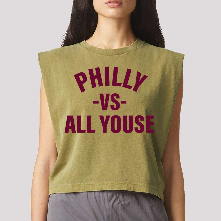 Philly Vs All Youse Funny Philadelphia Slang Retro Garment-Dyed Women's Muscle Tee