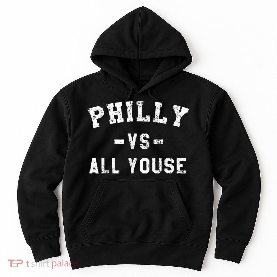 Philly Vs All Youse Funny Philadelphia Slang Retro Hoodie