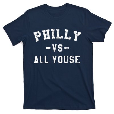 Philly Vs All Youse Funny Philadelphia Slang Retro T-Shirt