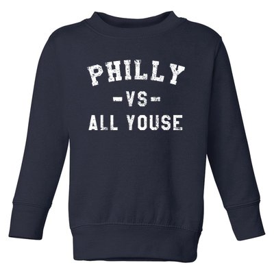 Philly Vs All Youse Funny Philadelphia Slang Retro Toddler Sweatshirt