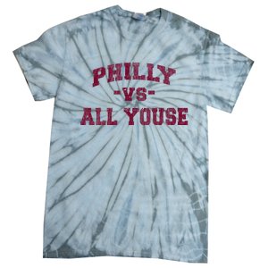 P.H.I.L.L.Y Vs All Youse Funny Retro Philadelphia Slang Tie-Dye T-Shirt