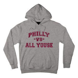 P.H.I.L.L.Y Vs All Youse Funny Retro Philadelphia Slang Tall Hoodie