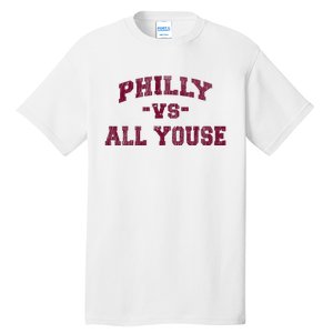 P.H.I.L.L.Y Vs All Youse Funny Retro Philadelphia Slang Tall T-Shirt