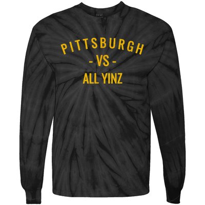 Pittsburgh V.S All Yinz Tie-Dye Long Sleeve Shirt