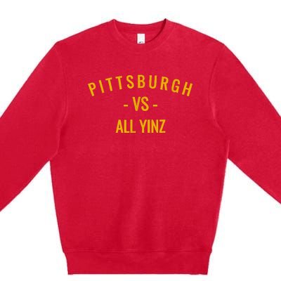 Pittsburgh V.S All Yinz Premium Crewneck Sweatshirt