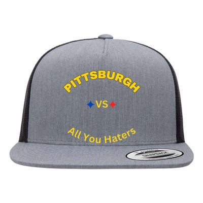 Pittsburgh Vs All You Haters Flat Bill Trucker Hat