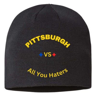 Pittsburgh Vs All You Haters Sustainable Beanie