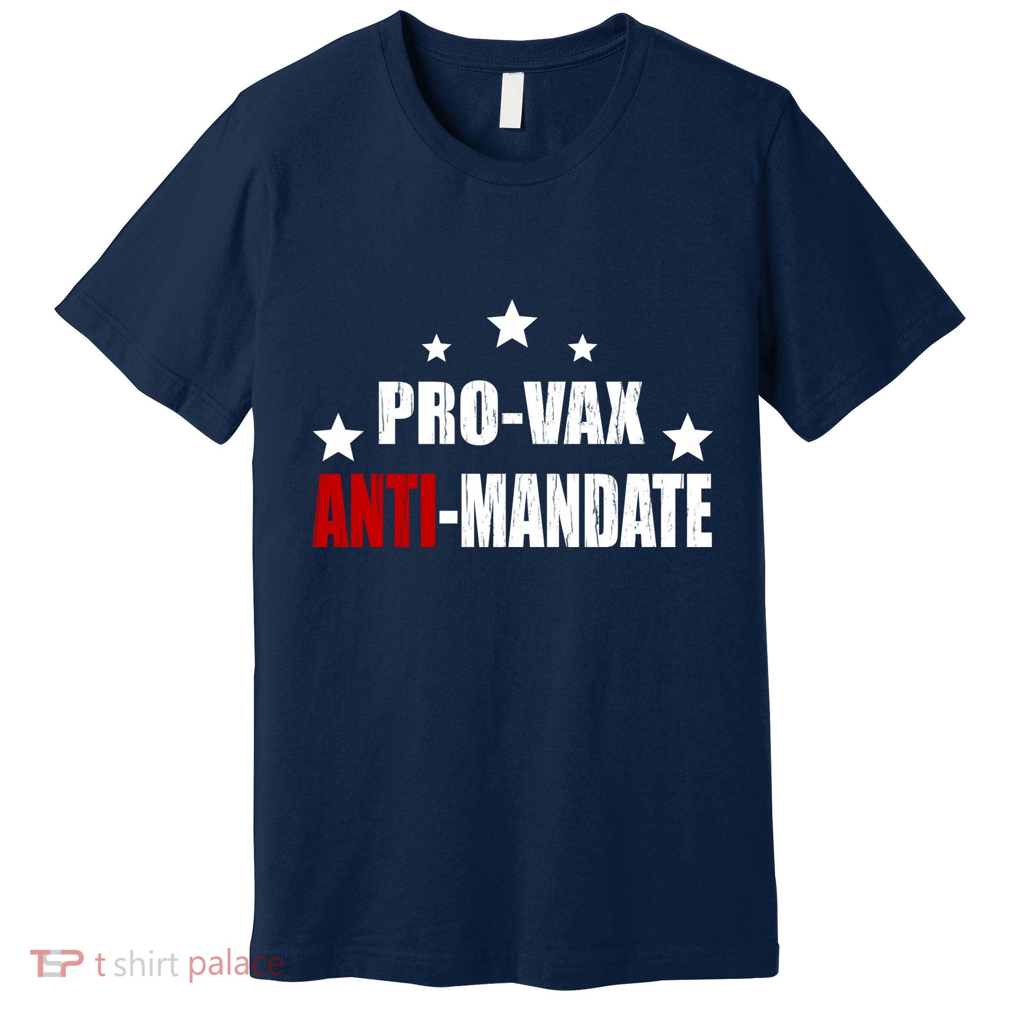 Pro Vax Anti Mandate Premium T-Shirt
