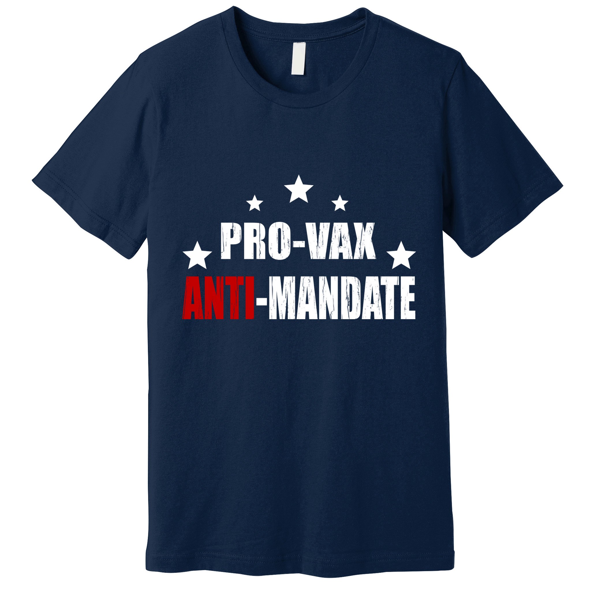 Pro Vax Anti Mandate Premium T-Shirt