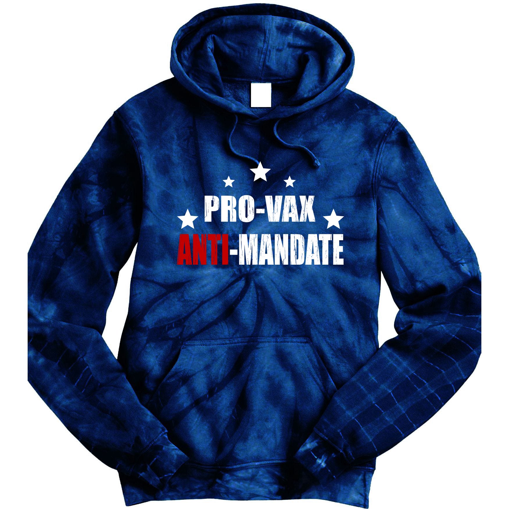 Pro Vax Anti Mandate Tie Dye Hoodie