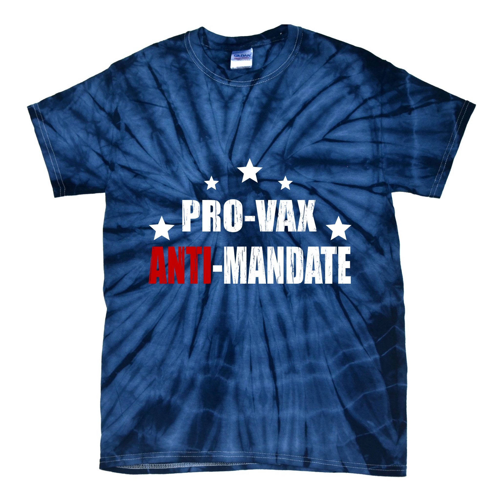 Pro Vax Anti Mandate Tie-Dye T-Shirt