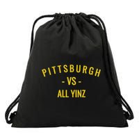Pittsburgh Vs All Yinz Drawstring Bag