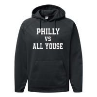 P.H.I.L.Ly Vs All Youse Slang For Philadelphia Fan Performance Fleece Hoodie