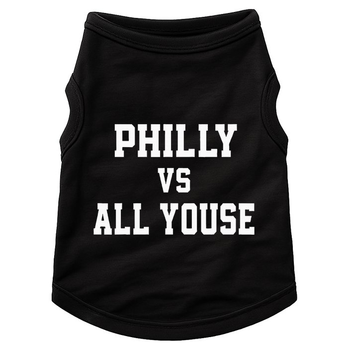P.H.I.L.Ly Vs All Youse Slang For Philadelphia Fan Doggie Tank