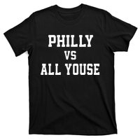 P.H.I.L.Ly Vs All Youse Slang For Philadelphia Fan T-Shirt