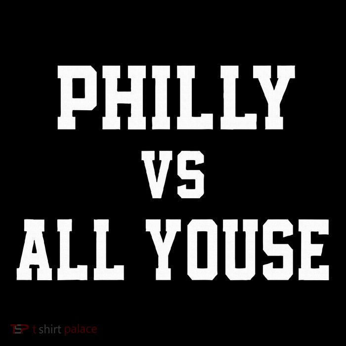 P.H.I.L.Ly Vs All Youse Slang For Philadelphia Fan Tall T-Shirt