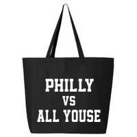 P.H.I.L.Ly Vs All Youse Slang For Philadelphia Fan 25L Jumbo Tote