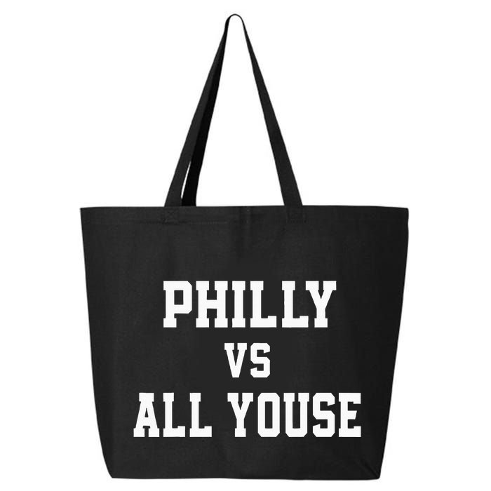 P.H.I.L.Ly Vs All Youse Slang For Philadelphia Fan 25L Jumbo Tote