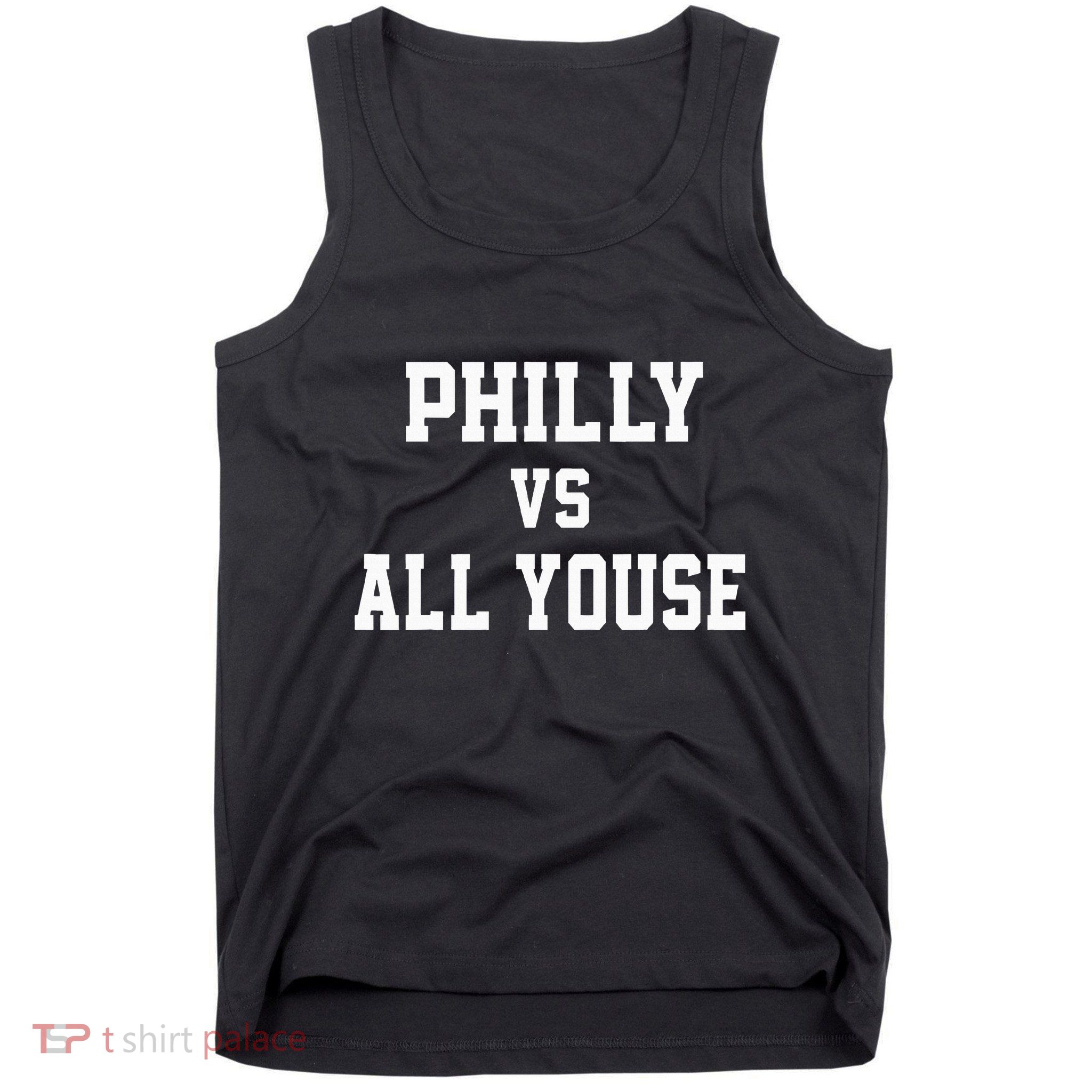 P.H.I.L.Ly Vs All Youse Slang For Philadelphia Fan Tank Top