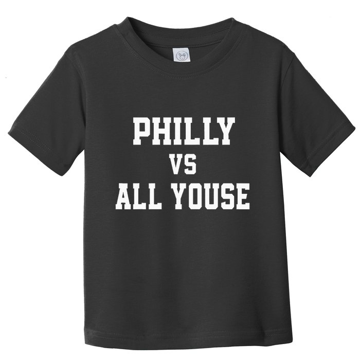 P.H.I.L.Ly Vs All Youse Slang For Philadelphia Fan Toddler T-Shirt