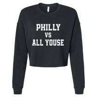 P.H.I.L.Ly Vs All Youse Slang For Philadelphia Fan Cropped Pullover Crew