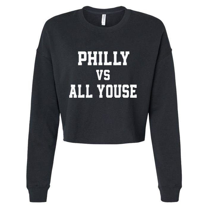 P.H.I.L.Ly Vs All Youse Slang For Philadelphia Fan Cropped Pullover Crew