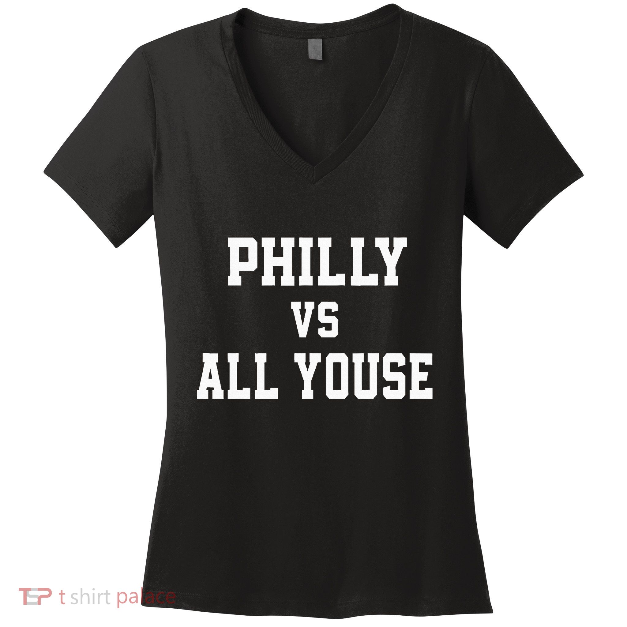P.H.I.L.Ly Vs All Youse Slang For Philadelphia Fan Women's V-Neck T-Shirt