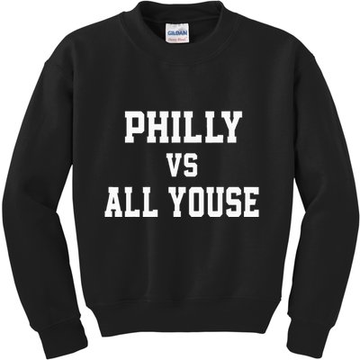P.H.I.L.Ly Vs All Youse Slang For Philadelphia Fan Kids Sweatshirt