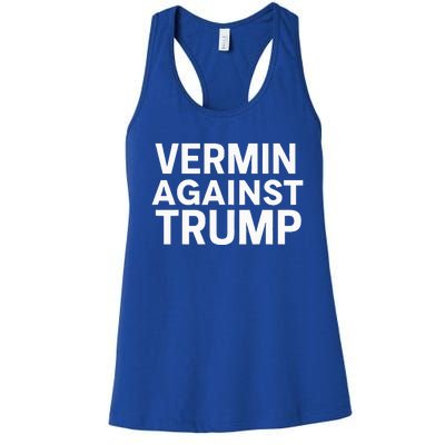 Proud Vermin Anti Trump Quote  Women's Racerback Tank