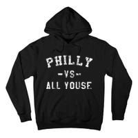 P.H.I.L.L.Y Vs All Youse Funny Philadelphia Slang Tall Hoodie