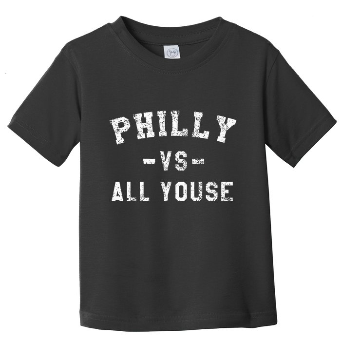 P.H.I.L.L.Y Vs All Youse Funny Philadelphia Slang Toddler T-Shirt