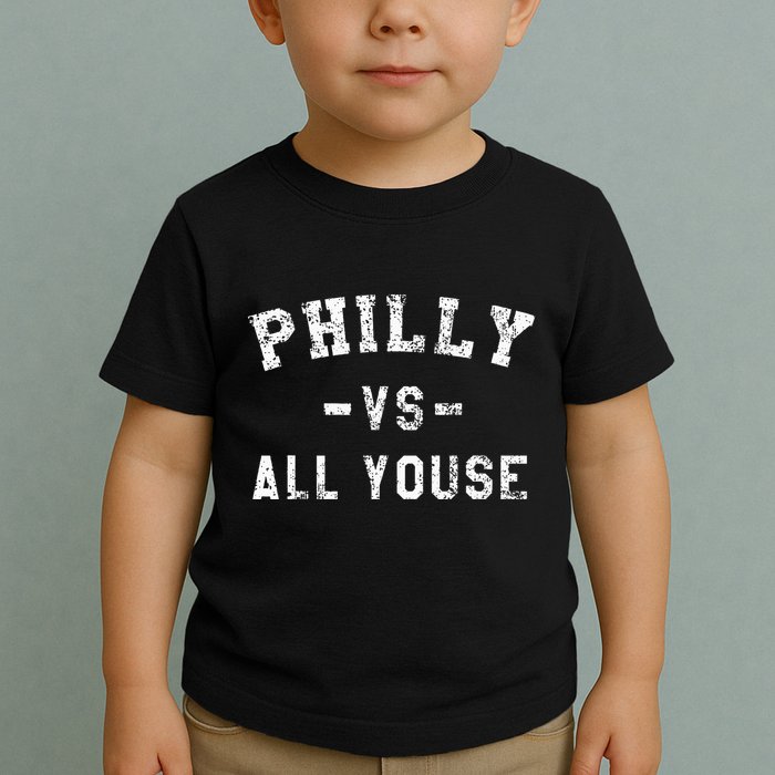 P.H.I.L.L.Y Vs All Youse Funny Philadelphia Slang Toddler T-Shirt