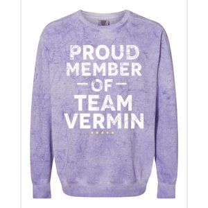 Proud Vermin Anti Trump Quote Colorblast Crewneck Sweatshirt