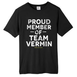 Proud Vermin Anti Trump Quote Tall Fusion ChromaSoft Performance T-Shirt