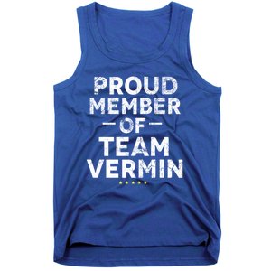 Proud Vermin Anti Trump Quote Tank Top