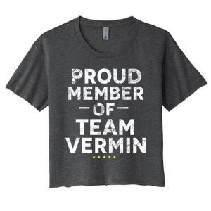 Proud Vermin Anti Trump Quote Women's Crop Top Tee