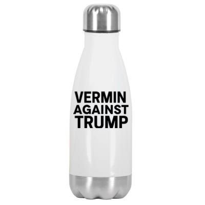 Proud Vermin Anti Trump Quote Stainless Steel Insulated Water Bottle