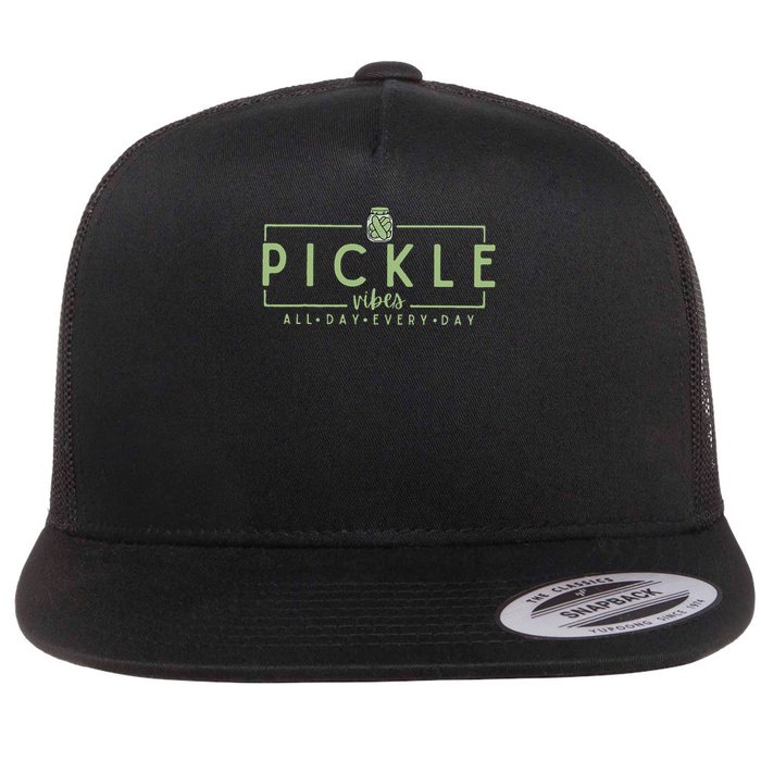 Pickle Vibes All Day Every Day Pickle Lovers Flat Bill Trucker Hat