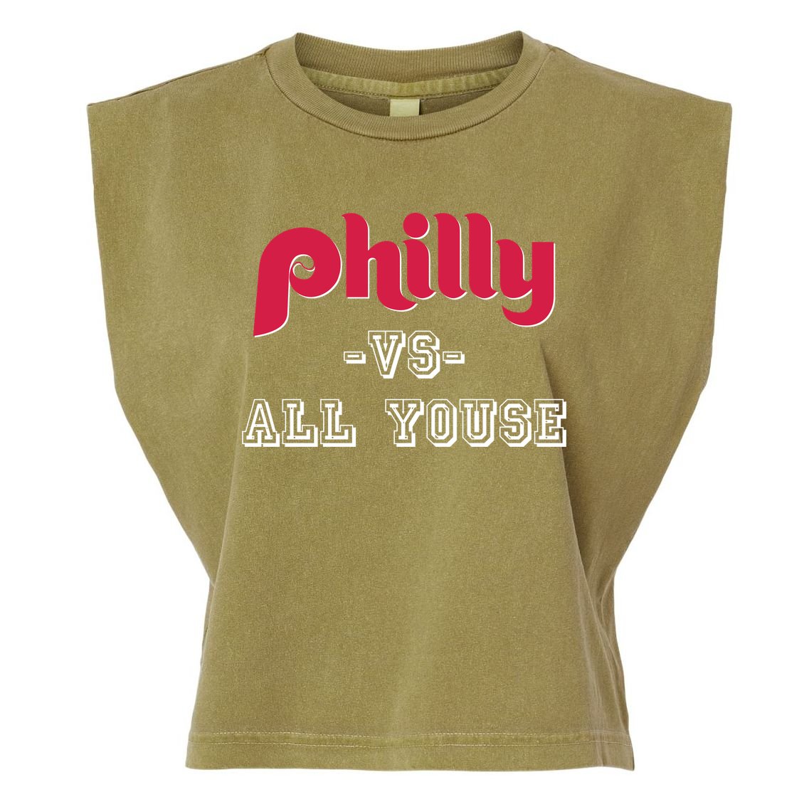Philly Vs All Youse Funny Philadelphia Slang Garment-Dyed Women's Muscle Tee