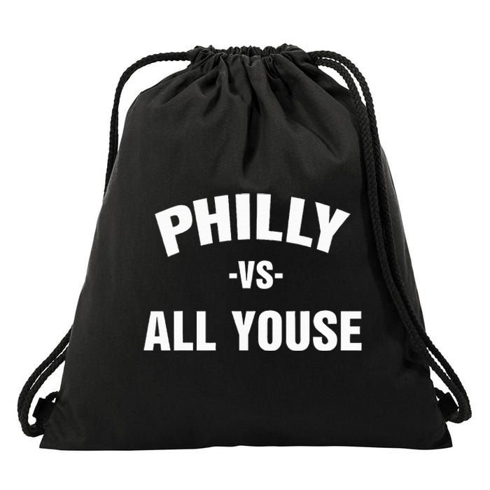 Philly Vs All Youse For Philadelphia Fan Drawstring Bag